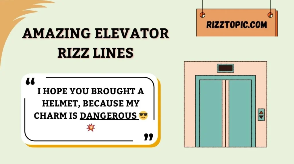 Amazing Elevator Rizz Lines