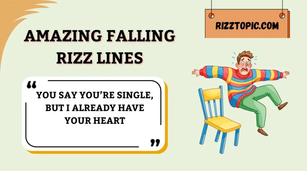 Amazing Falling Rizz Lines