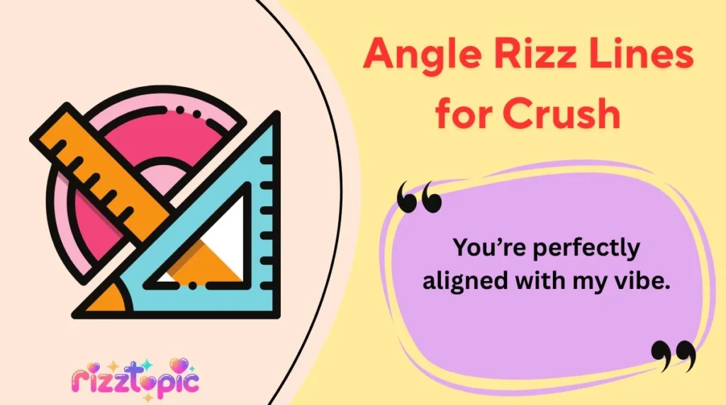 Angle Rizz Lines for Crush