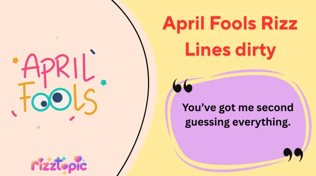 April Fools Rizz Lines dirty