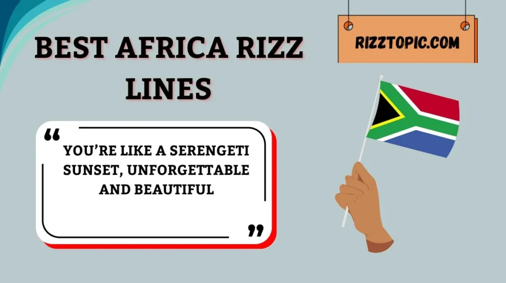 Best Africa Rizz Lines