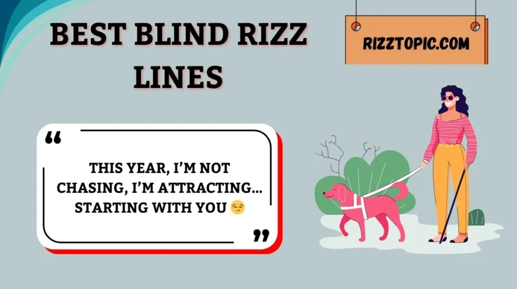 Best Blind Rizz Lines