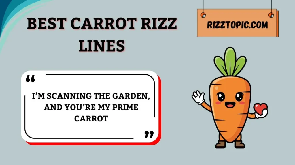 Best Carrot Rizz Lines