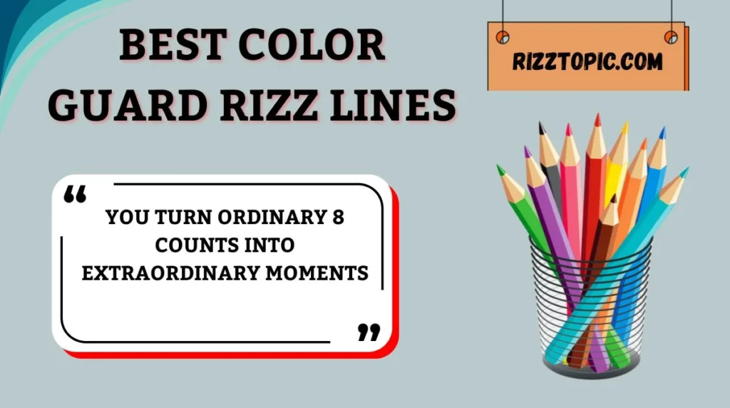 Best Color Guard Rizz Lines