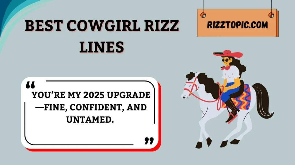 Best Cowgirl Rizz Lines