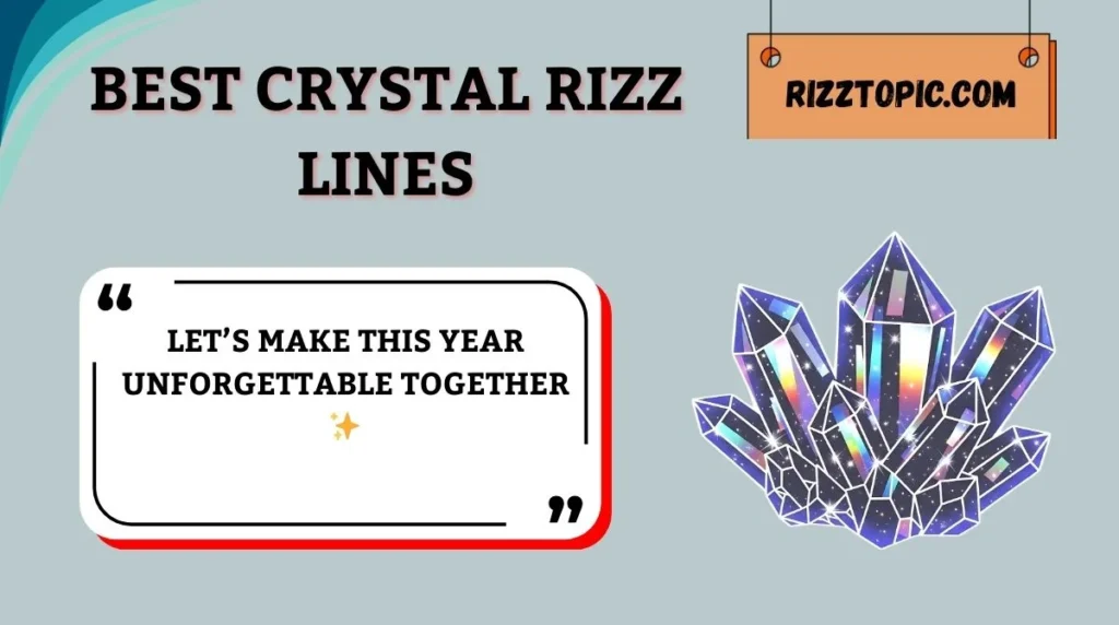 Best Crystal Rizz Lines