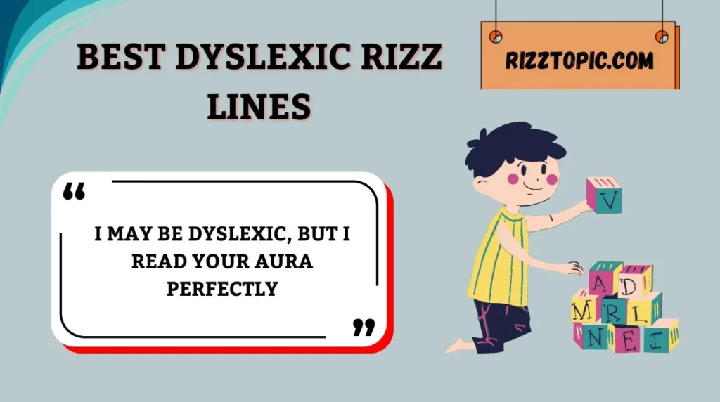 Best Dyslexic Rizz Lines
