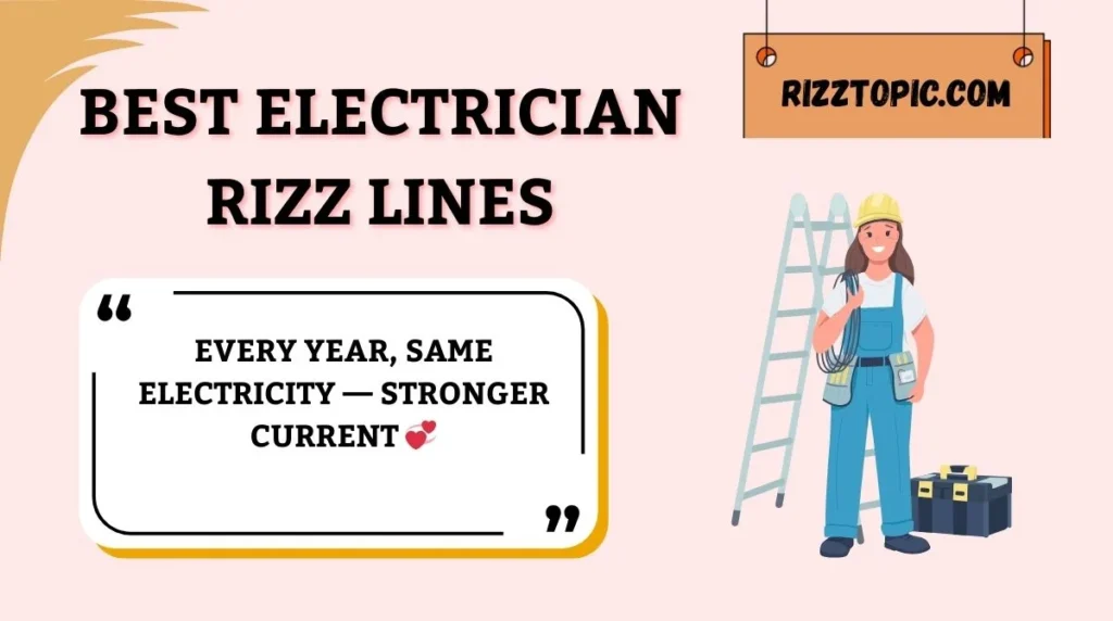 Best Electrician Rizz Lines