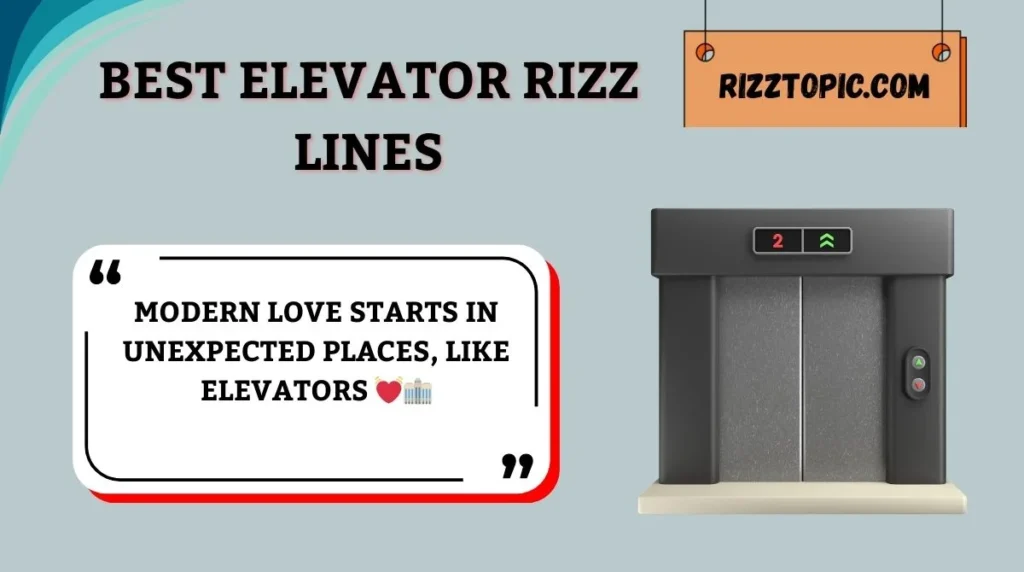 Best Elevator Rizz Lines