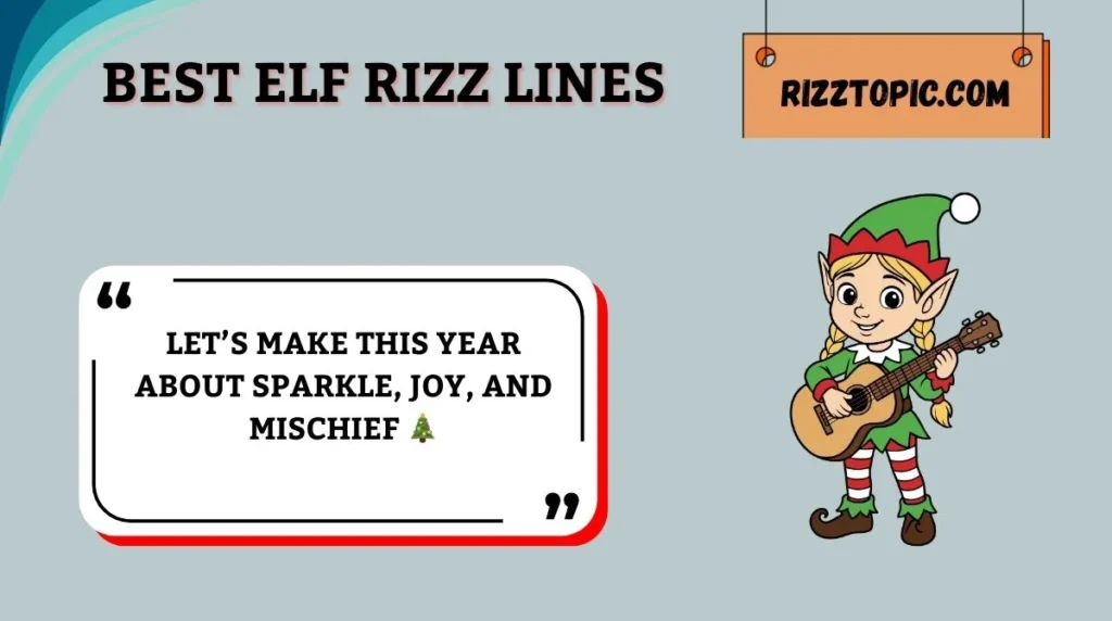 Best Elf Rizz Lines