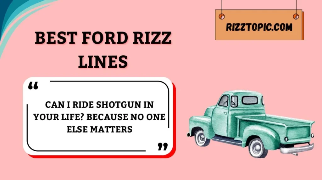 Best Ford Rizz Lines