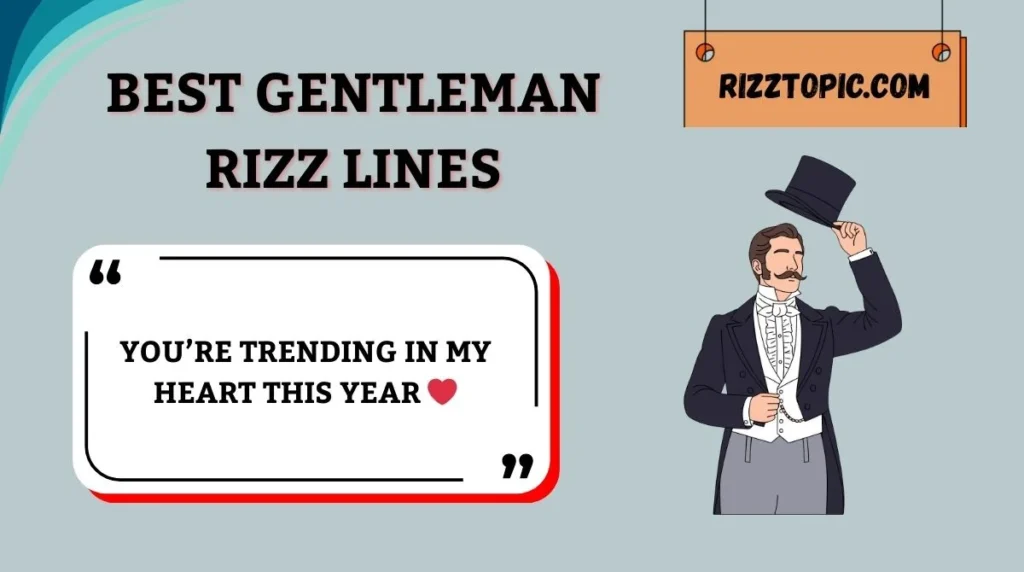 Best Gentleman Rizz Lines
