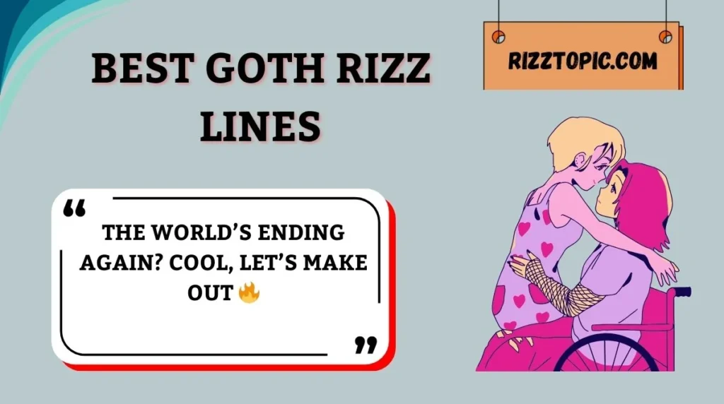 Best Goth Rizz Lines