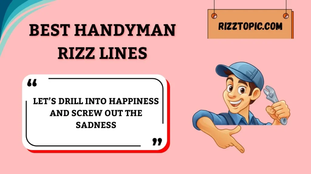 Best Handyman Rizz Lines