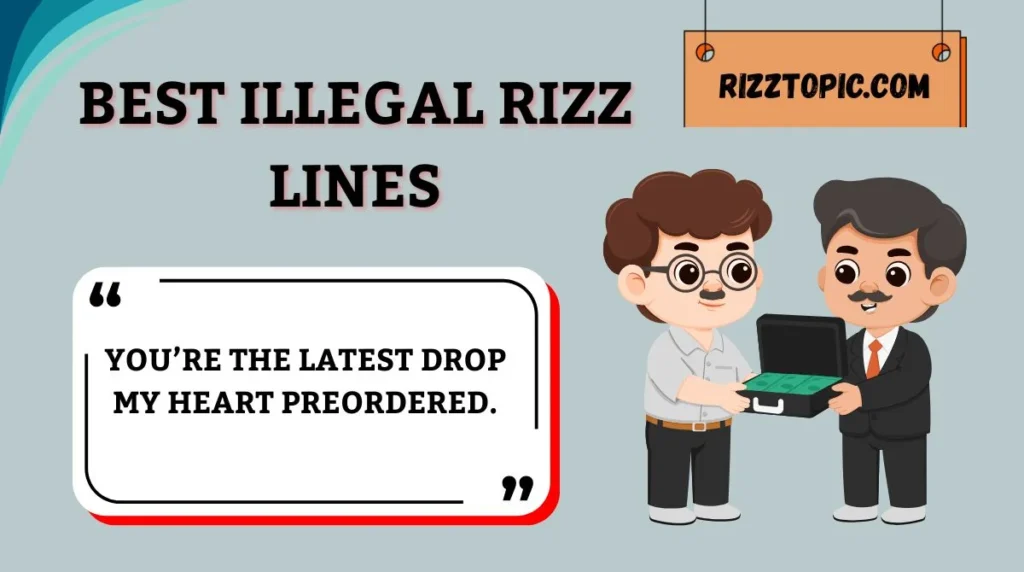 Best Illegal Rizz Lines