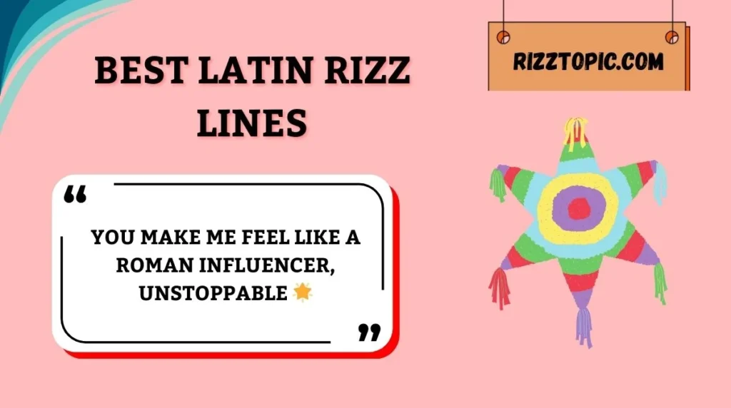 Best Latin Rizz Lines