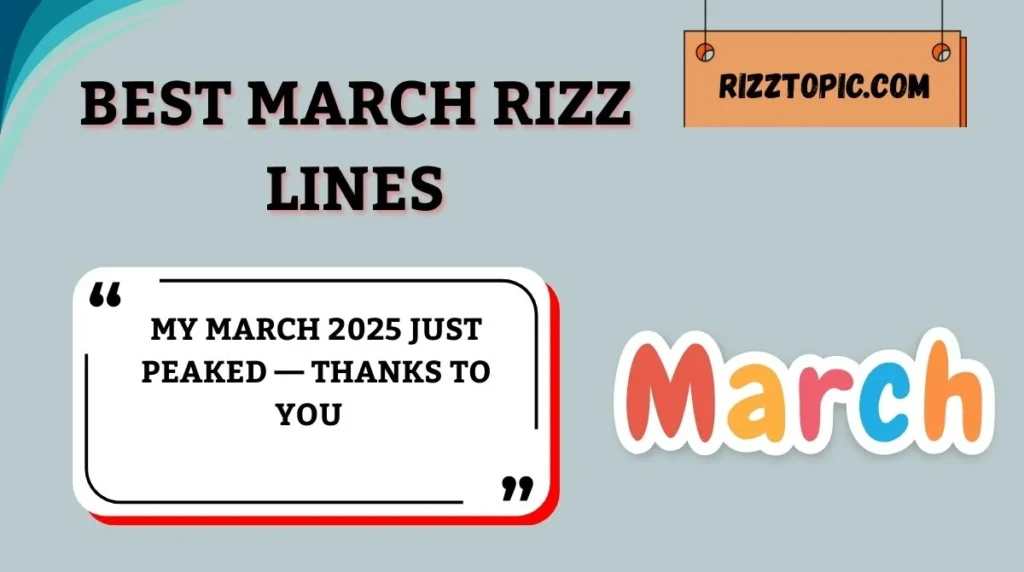 Best March Rizz Lines