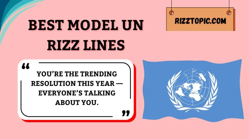 Best Model UN Rizz Lines