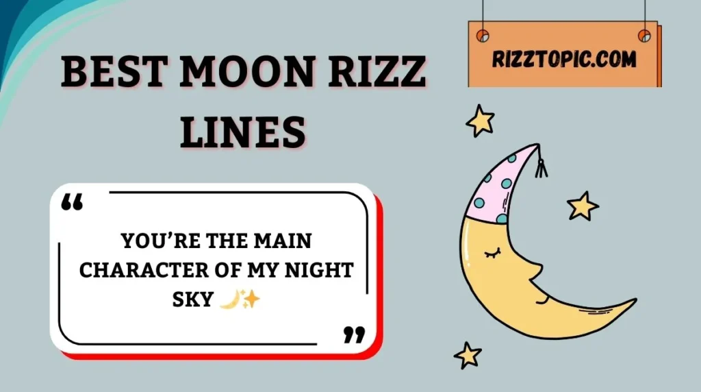 Best Moon Rizz Lines