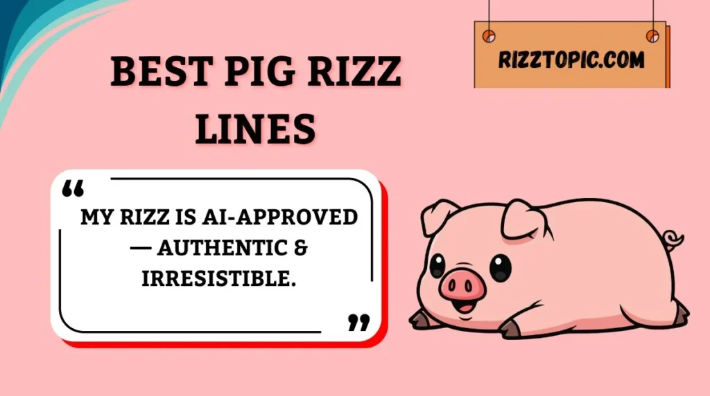 Best Pig Rizz Lines