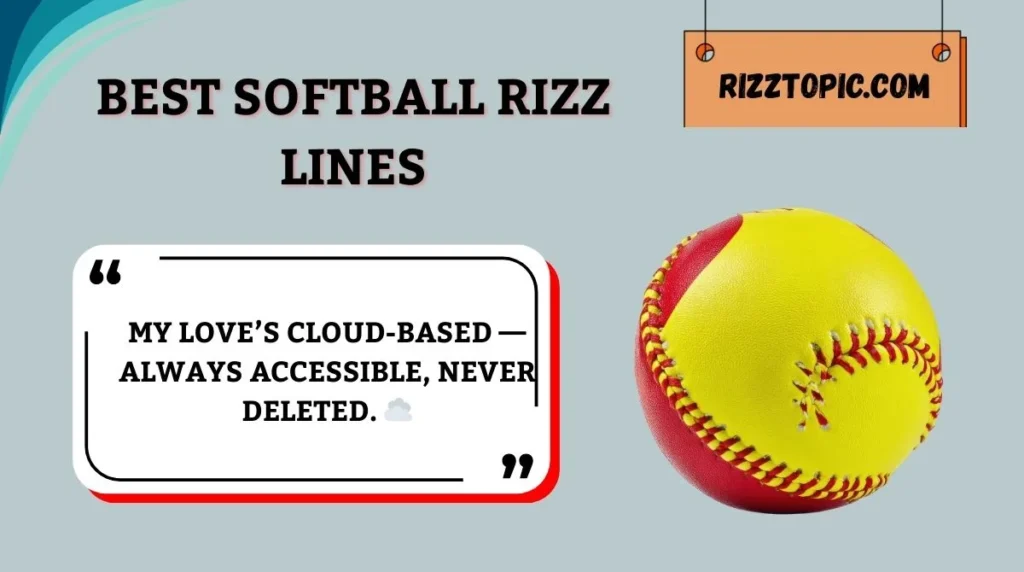 Best Softball Rizz Lines