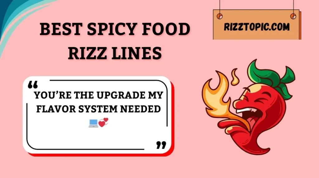 Best Spicy Food Rizz Lines