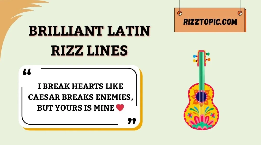 Brilliant Latin Rizz Lines