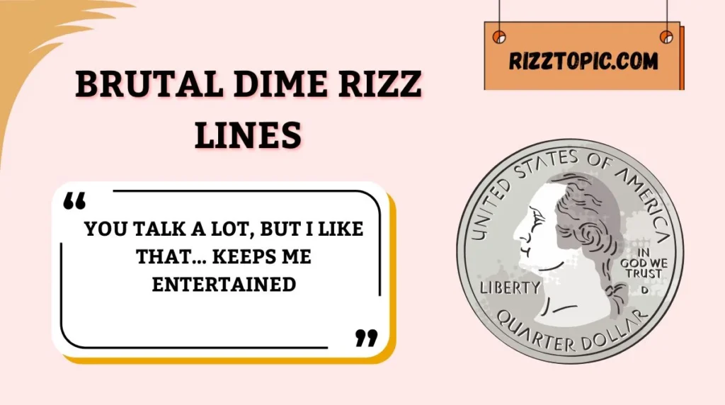 Brutal Dime Rizz Lines