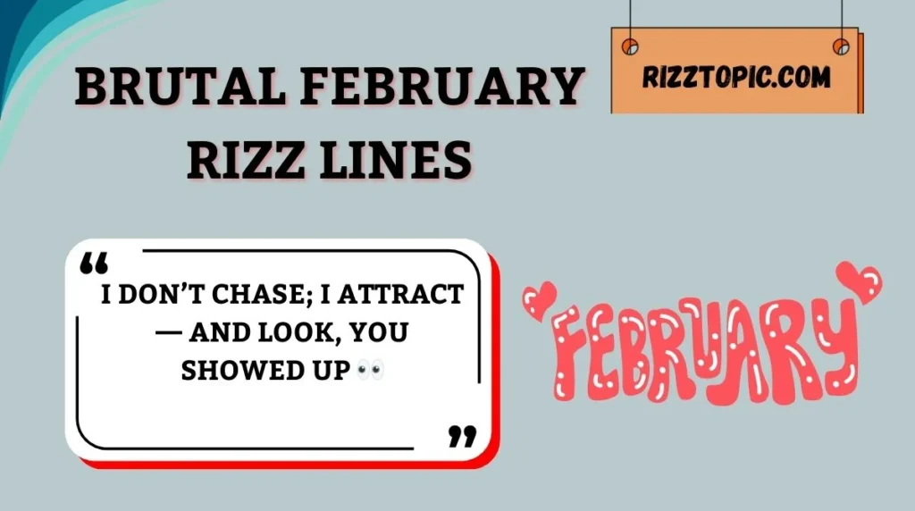 Brutal February Rizz Lines