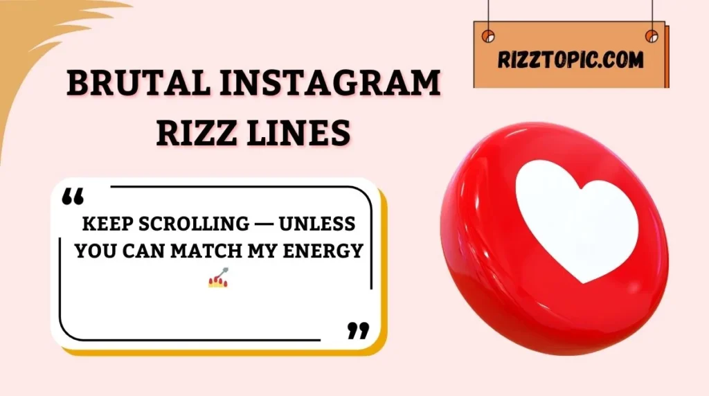 Brutal Instagram Rizz Lines