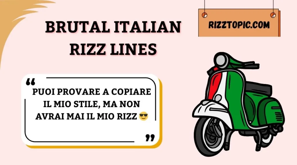 Brutal Italian Rizz Lines