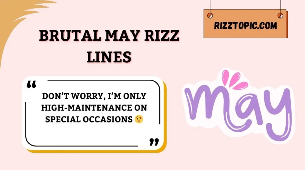 Brutal May Rizz Lines