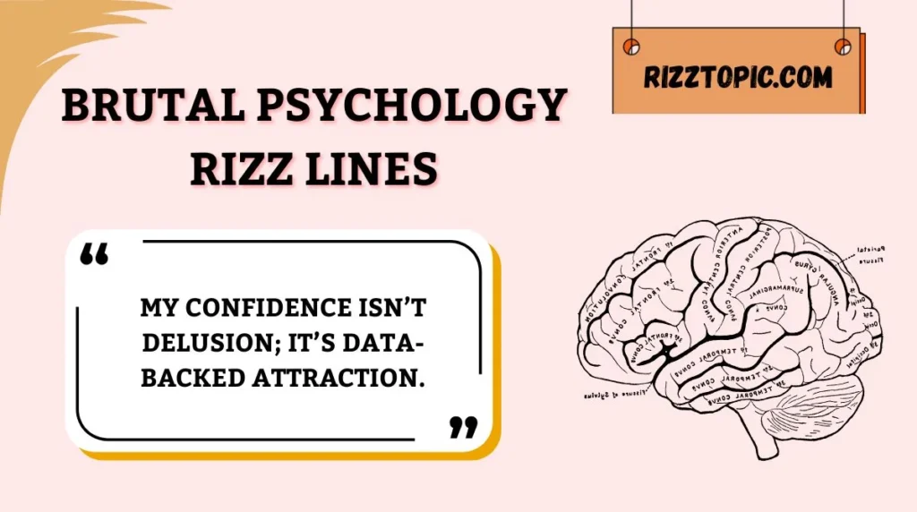 Brutal Psychology Rizz Lines