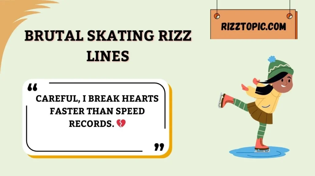 Brutal Skating Rizz Lines