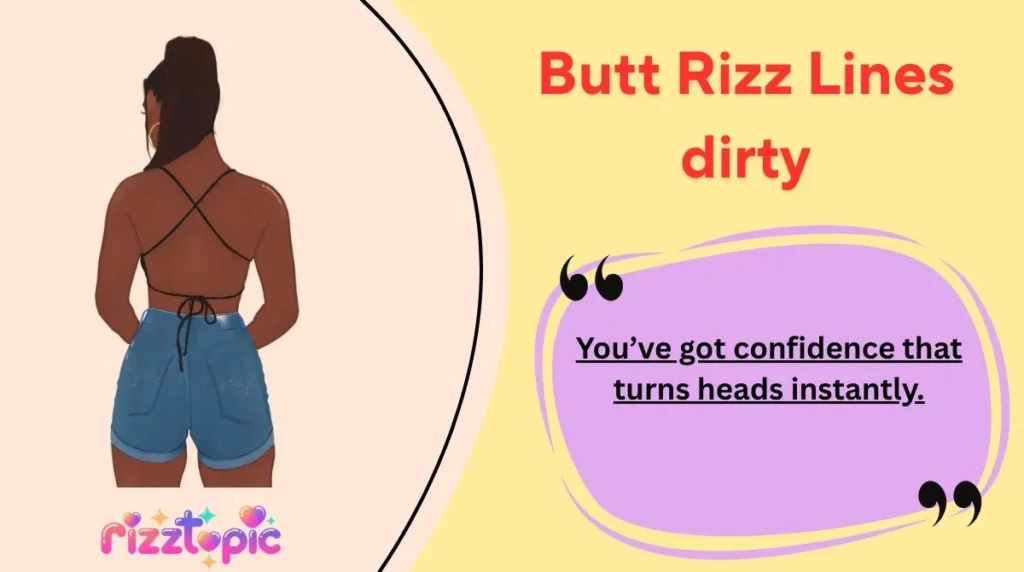 Butt Rizz Lines dirtyButt Rizz Lines dirty