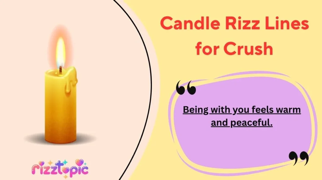 Candle Rizz Lines for Crush