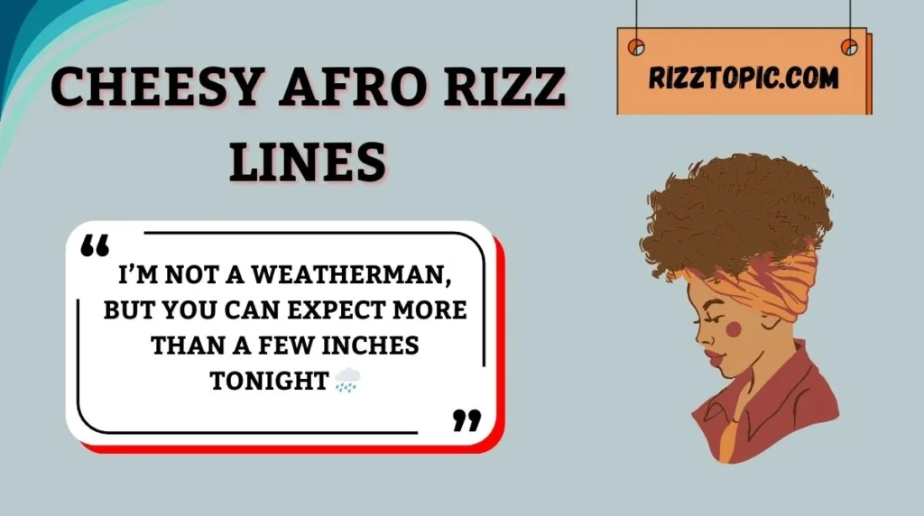 Cheesy Afro Rizz Lines