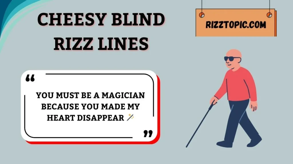 Cheesy Blind Rizz Lines