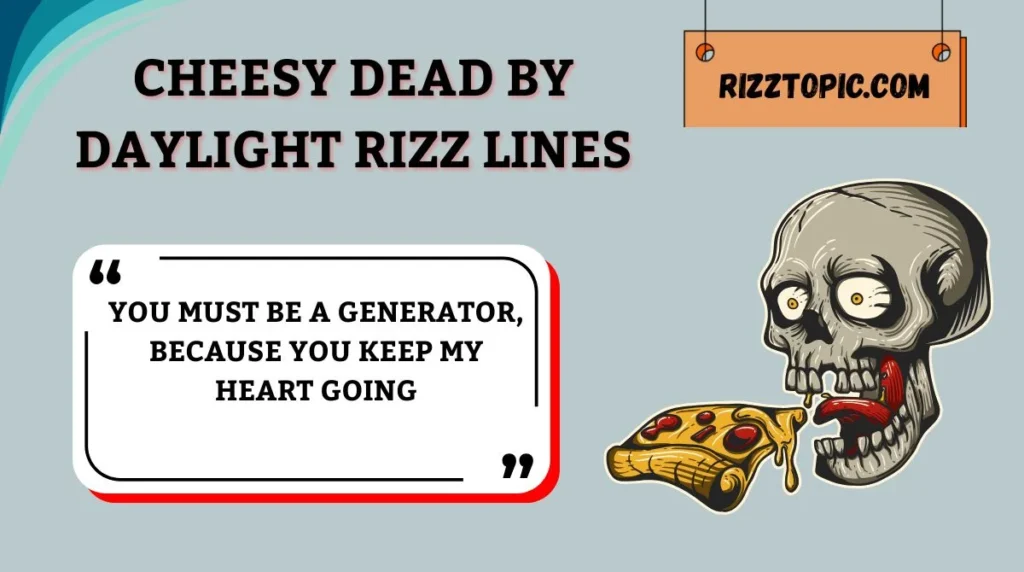 Cheesy Dead by Daylight Rizz Lines