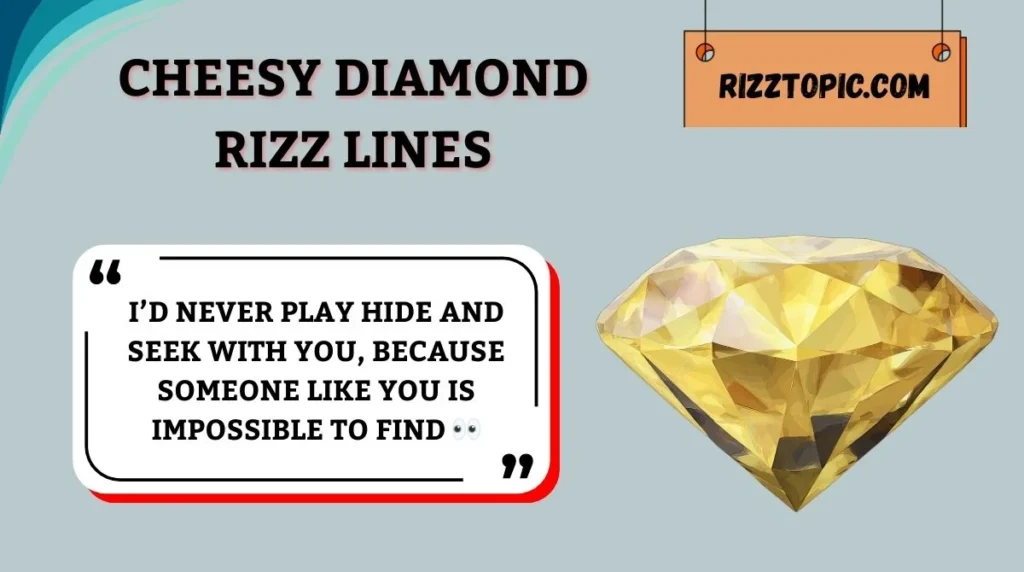 Cheesy Diamond Rizz Lines