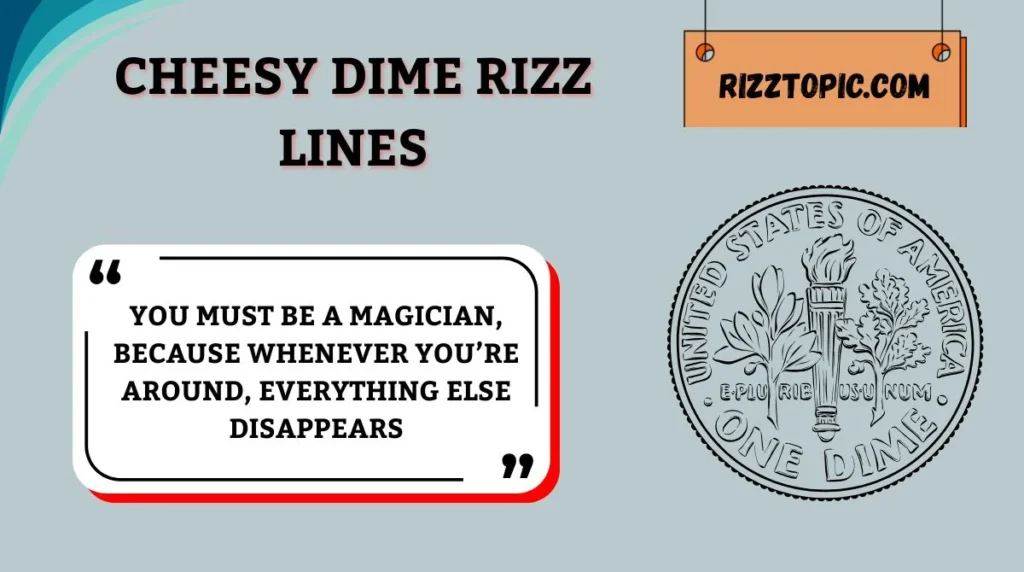 Cheesy Dime Rizz Lines