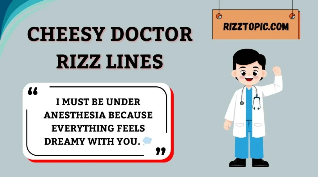 Cheesy Doctor Rizz Lines