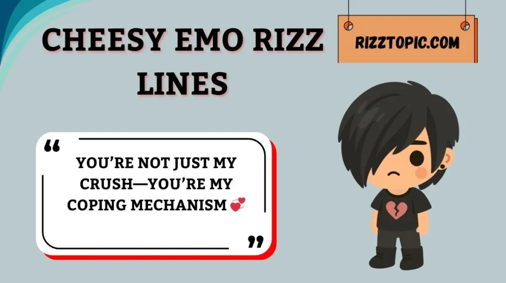 Cheesy Emo Rizz Lines