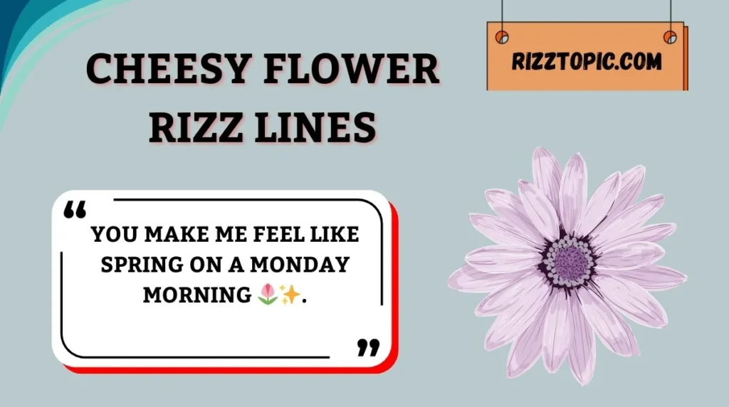 Cheesy Flower Rizz Lines