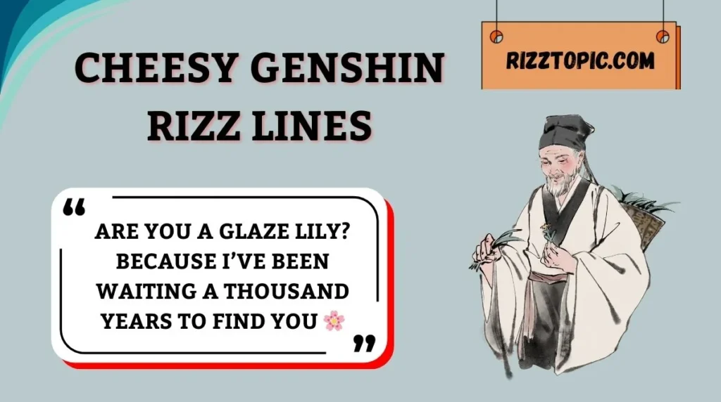Cheesy Genshin Rizz Lines