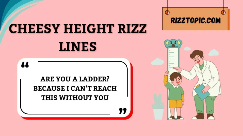 Cheesy Height Rizz Lines
