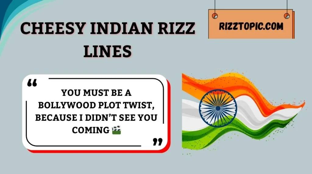 Cheesy Indian Rizz Lines