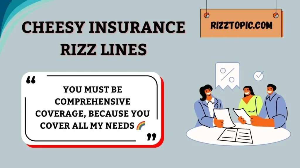 Cheesy Insurance Rizz Lines