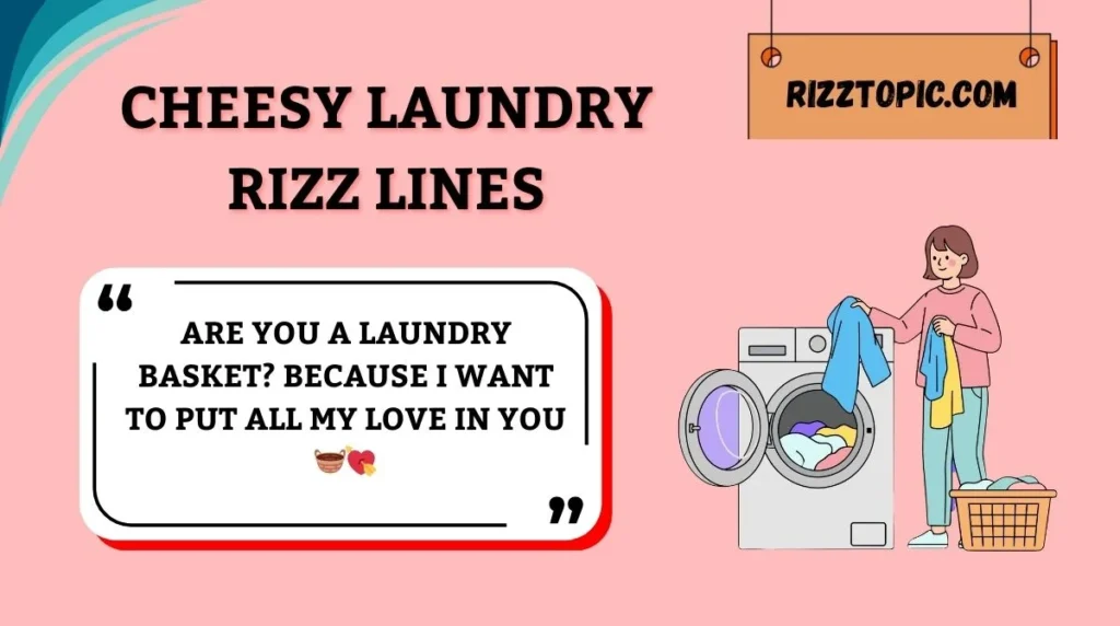 Cheesy Laundry Rizz Lines