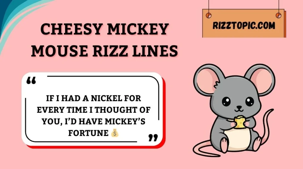 Cheesy Mickey Mouse Rizz Lines
